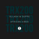 Sllash & Doppe - African Vibes