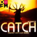 Kosheen - Catch (Andrey Vertuga Remix Radio Edit)