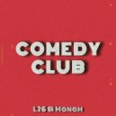 L26 & Manah - COMEDY CLUB ()
