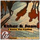 Ether & Juan - I Know The Felling (Original Mix)