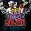 El Power & El Fecho RD - Somo' Gangster (feat. El Fecho RD)