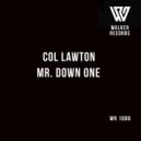 Col Lawton - Mr Down One