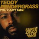 Teddy Pendergrass - You Cant Hide