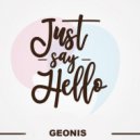 Geonis - Say Hello (Original Mix)