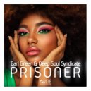 Earl Green & Deep Soul Syndicate - Prisoner