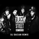 Blackstreet - Don\'t leave me (DJ Dacian Remix)