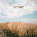 Harmless Night, Matija - Our Hope
