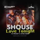 Shouse - Love Tonight (PS_PROJECT & ASTRO Remix)