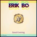 Erik Bo - Good Evening (Original Mix)