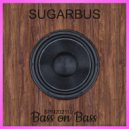 SugarBus - Bass on bass (Instrumental)