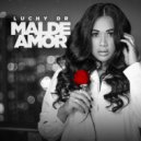 Luchy DR - MAL DE AMOR (Original Mix)