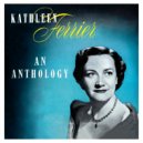 Kathleen Ferrier - 