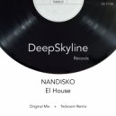 NANDISKO - El House (Tecknoom Remix)