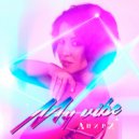 Анири - My Vibe (Original Mix)