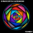 Pirate Copy feat. Hattie Snooks - You Need It