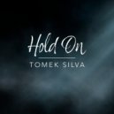 Tomek Silva - Hold On