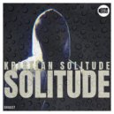 Kristian Solitude - Why All The Chill