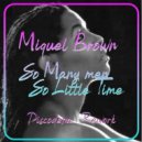 Miquel Brown - So Many Men, Si Little Time (Discodena Essai Rework)