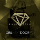 Diamond Style - Girl Next Door, Pt. 2