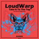 LoudWarp - My Face (Original Mix)
