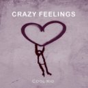 Cool Kid - Crazy feelings