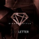 Diamond Style - Love Letter