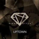Diamond Style - Uptown