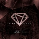 Diamond Style - Jail, Pt. 3