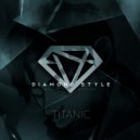 Diamond Style - Titanic