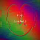 Alojz - Love Got U (Extended Mix)