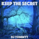 DJ TommyT - Keep The Secret