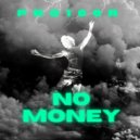 Pro100R - No Money