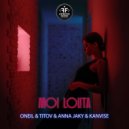 ONEIL feat. Titov, Anna Jaky, KANVISE - Moi Lolita