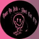 Queer On Acid - Not The Time