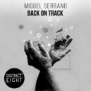 Miguel Serrano - Back On Track
