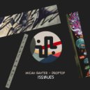 Micah Baxter - Droptop