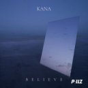KANA - Believe