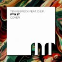 Tennebreck feat. D.E.P. - Fuck it (Diana Elena Pacurar Cover)
