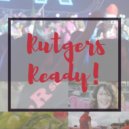 Sarah Ragsdale - Rutgers Ready!
