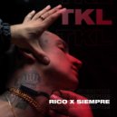 TKL - Rico x Siempre