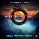 Geek Music - The Wheel Of Time Main Theme (From