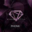 Diamond Style - Phonk It