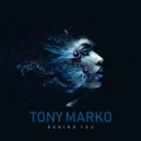 Tony Marko - Behind you