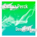 Tamma Perck - Deep Park