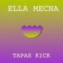 Ella Mecna - Tapas Kick (Original mix)