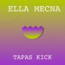 Ella Mecna - Tapas Kick