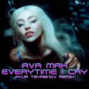 Ava Max - Everytime i cry