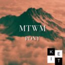MTWM - Pony