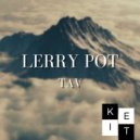 Lerry Pot - Tav (Radio edit)