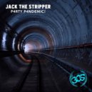Jack the Stripper - P4rty P4ndemic!